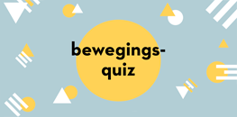 Aan de slag met de bewegingsquiz